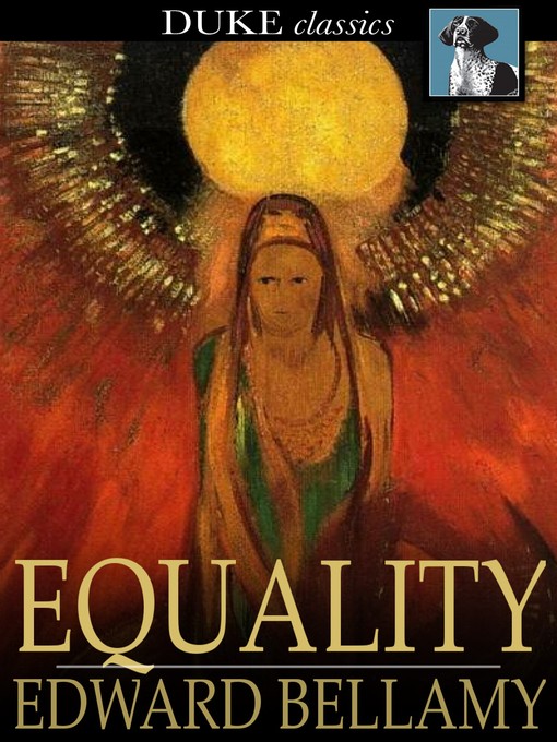 Title details for Equality by Edward Bellamy - Available